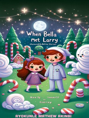 cover image of When Bella Met Larry Memorable Bedtime Stories
